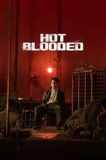 Nonton Film Hot Blooded (2022) Terbaru