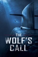 Nonton Film The Wolf’s Call (2019) Terbaru