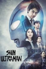 Nonton Film Shin Ultraman (2022) Terbaru