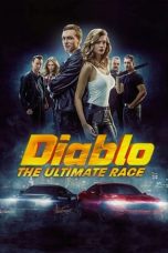 Nonton Film Diablo: The Utimate Race (2019) Terbaru