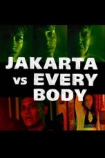 Nonton Film Jakarta vs Everybody (2022) Terbaru
