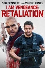 Nonton Film I Am Vengeance: Retaliation (2020) Terbaru