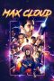 Nonton Film Max Cloud (2020) Terbaru
