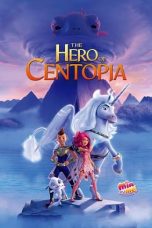 Nonton Film Mia and Me: The Hero of Centopia (2022) Terbaru