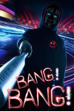 Nonton Film Bang! Bang! (2020) Terbaru