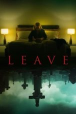 Nonton Film Leave (2022) Terbaru