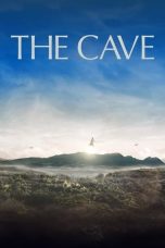 Nonton Film The Cave (2019) Terbaru