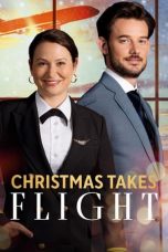 Nonton Film Christmas Takes Flight (2021) Terbaru