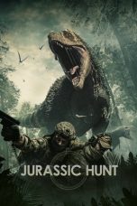 Nonton Film Jurassic Hunt (2021) Terbaru