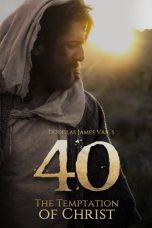Nonton Film 40: The Temptation of Christ (2020) Terbaru