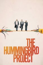 Nonton Film The Hummingbird Project (2019) Terbaru