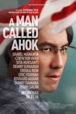 Nonton Film A Man Called Ahok (2018) Terbaru