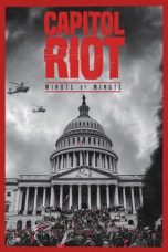 Nonton Film Capitol Riot: Minute by Minute (2021) Terbaru