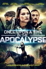 Nonton Film Once Upon a Time in the Apocalypse (2019) Terbaru