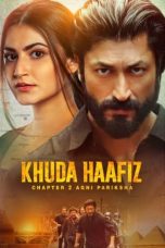 Nonton Film Khuda Haafiz Chapter 2: Agni Pariksha (2022) Terbaru