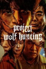 Nonton Film Project Wolf Hunting (2022) Terbaru