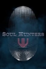 Nonton Film Soul Hunters (2019) Terbaru
