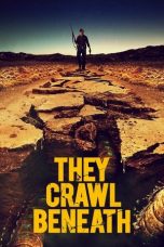 Nonton Film They Crawl Beneath (2022) Terbaru