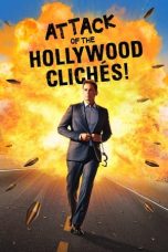 Nonton Film Attack of the Hollywood Clichés! (2021) Terbaru