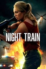 Nonton Film Night Train (2023) Terbaru
