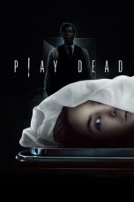 Nonton Film Play Dead (2022) Terbaru