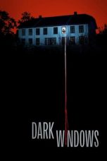 Nonton Film Dark Windows (2023) Terbaru