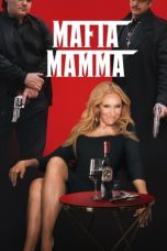 Nonton Film Mafia Mamma (2023) Terbaru