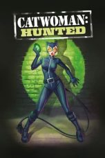 Nonton Film Catwoman: Hunted (2022) Terbaru