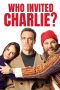 Nonton Film Who Invited Charlie? (2023) Terbaru