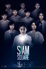 Nonton Film Siam Square (2017) Terbaru