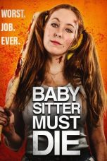 Nonton Film Babysitter Must Die (2021) Terbaru