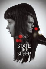 Nonton Film State Like Sleep (2019) Terbaru