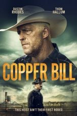 Nonton Film Copper Bill (2020) Terbaru
