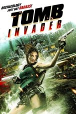 Nonton Film Tomb Invader (2018) Terbaru