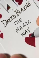 Nonton Film David Blaine: The Magic Way (2020) Terbaru