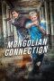 Nonton Film The Mongolian Connection (2019) Terbaru