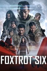 Nonton Film Foxtrot Six (2019) Terbaru