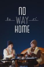 Nonton Film No Way Home (2024) Terbaru