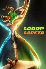Nonton Film Looop Lapeta (2022) Terbaru