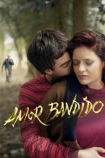 Nonton Film Amor Bandido (2021) Terbaru