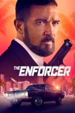 Nonton Film The Enforcer (2022) Terbaru