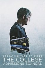Nonton Film Operation Varsity Blues: The College Admissions Scandal (2021) Terbaru