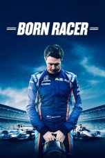 Nonton Film Born Racer (2018) Terbaru