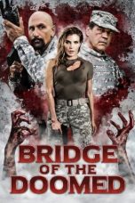 Nonton Film Bridge of the Doomed (2022) Terbaru