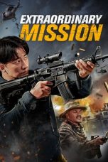 Nonton Film Extraordinary Mission (2017) Terbaru