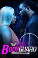 Nonton Film The Bodyguard (2023) Terbaru