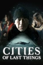 Nonton Film Cities of Last Things (2018) Terbaru