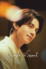 Nonton Film Single in Seoul (2023) Terbaru