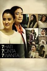 Nonton Film 7 Hati 7 Cinta 7 Wanita (2011) Terbaru