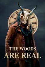 Nonton Film The Woods Are Real (2024) Terbaru